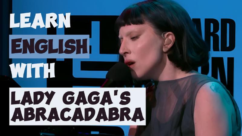 Featured image of post Magical Lyrics: English Lesson with Lady Gaga’s Abracadabra ✨
