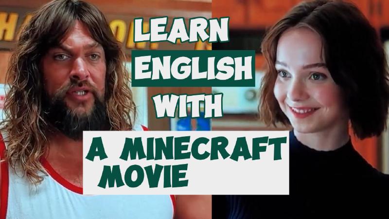 Featured image of post don't be too direct | English lesson | A Minecraft Movie 🧱